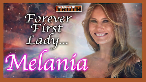 TRIBUTE TO MELANA TRUMP! OUR FOREVER FIRST LADY!