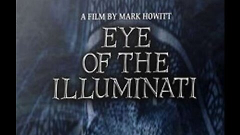 Eye of the Illuminati (2012) Full Documentary