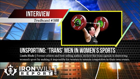 Unsporting: 'Trans' Men in Women's Sports: Linda Blade