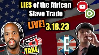 The LIES of the African Slave Trade