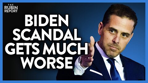 New Hunter Biden Details Making Joe Biden Scandal Much Worse | Direct Message | Rubin Report
