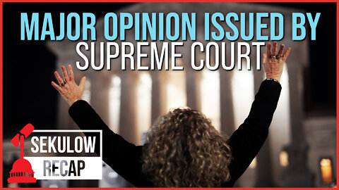 Major Opinion Issued by Supreme Court