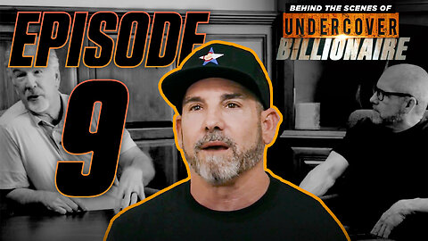 Find The Killer in YOU : Undercover Billionaire Behind the Scenes with Grant Cardone Ep. 9