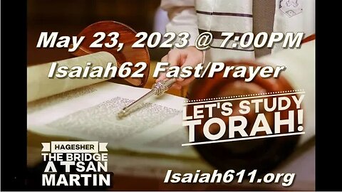 Isaiah 62Fast - Prayer/Torah Study | May 23, 2023 @ 7:00PM
