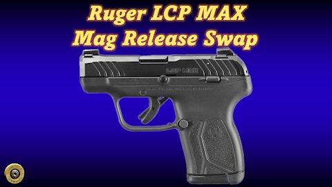 Ruger LCP Max Mag Release Swap