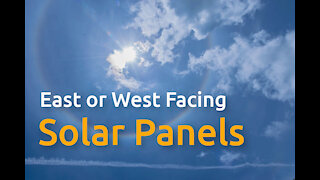 East Or West Facing Solar Panels