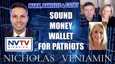 Mark, Danielle & Cathy Discusses Sound Money Wallet with Nicholas Veniamin