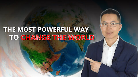 The Most Powerful Way to Change the World
