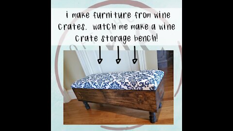 The Making of a Custom Wine Crate Storage Bench