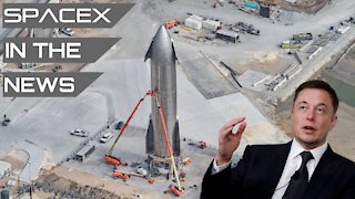 SpaceX Starship Launch Updates | SpaceX in the News