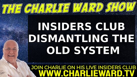 INSIDERS CLUB - DISMANTLING THE OLD SYSTEM WITH CHARLIE WARD