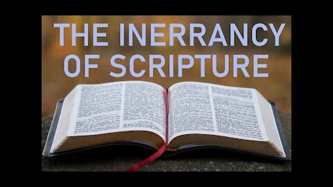 The Inerrancy of Scripture