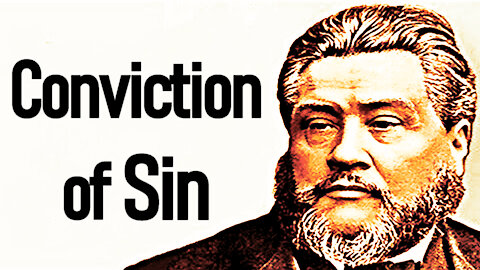 Conviction of Sin - Charles Spurgeon Sermon / Read by Dr. David Mackereth