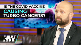 Is The Covid Vaccine Causing Turbo Cancers? Del Bigtree Interviews Dr. William Makis