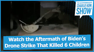 Watch the Aftermath of Biden’s Drone Strike That Killed 6 Children