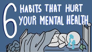 6 Habits That Break Your Mental Health