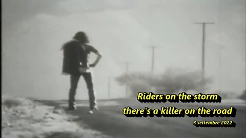 Riders on the storm - there's a killer on the road