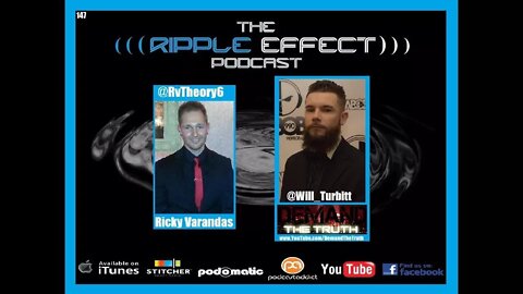 The Ripple Effect Podcast 147 (Will Turbitt | Demand The Truth)