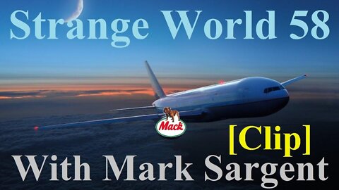 [Clip] The Gyro System is rigged says Mack a Commercial Airline Pilot - Strange World 58 ✅