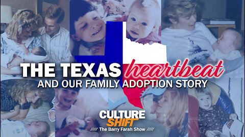 The Texas Heartbeat Law and our Family Adoption Story