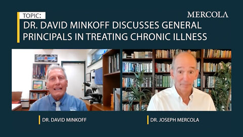 Dr. Minkoff & Dr. Mercola: General Principals To Consider When Treating Chronic Illness