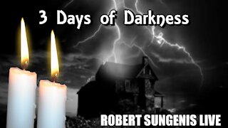 3 Days of Darkness | Robert Sungenis Live