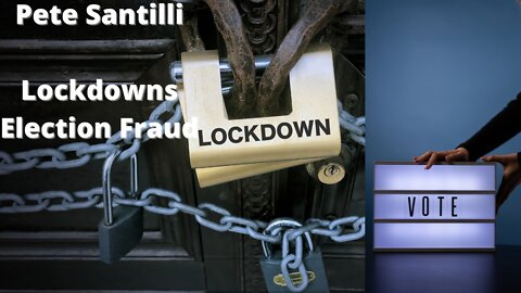 Pete Santilli | Truth Behind Covid Lockdowns |Behind Election Fraud
