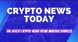Crypto News Today