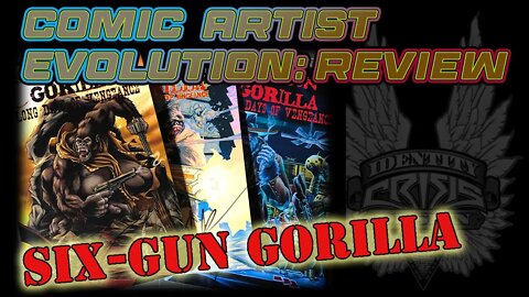 Comic Artist Evolution Review: Six-Gun Gorilla