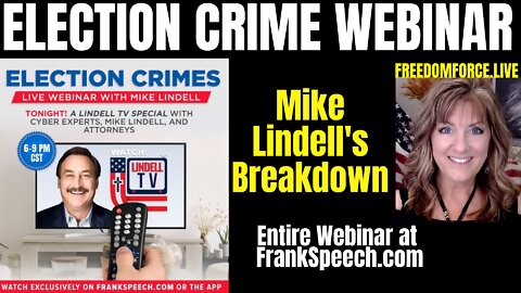 Election Crime Webinar - Mike Lindell 4-4-22