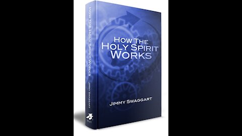 Wednesday 7PM Bible Study - "How The Holy Spirit Works - Chatper 4, Part 2"