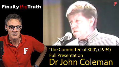 Dr. John Coleman - The Committee of 300 (1994) Full Documentary