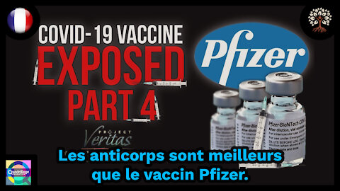 Project Veritas expose les vaccins Covid - Part 4 - Pfizer