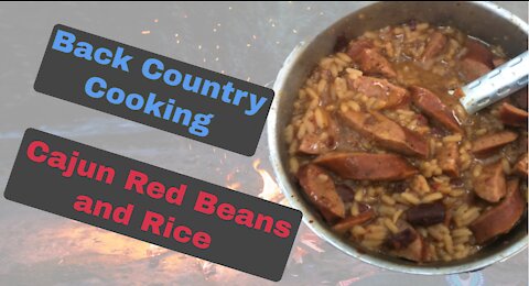 Back Country Cajun Cooking . Red Beans and Rice with Louisiana Andouille Sausage on the Trail.