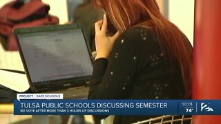 Tulsa Public Schools discussing semester