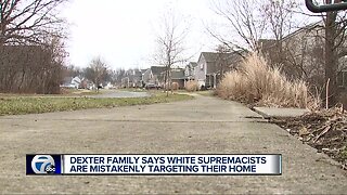 Dexter family says white Supremacists are mistakenly targeting their home