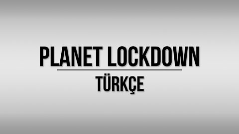 Planet Lockdown: A Documentary | TURKISH