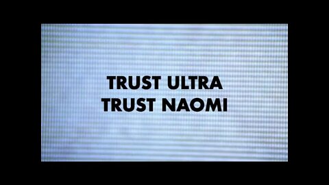 TRUST ULTRA TRUST NAOMI trailer