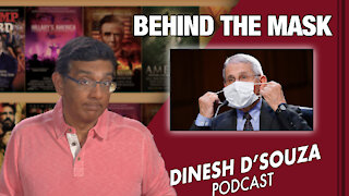 BEHIND THE MASK Dinesh D’Souza Podcast Ep 103