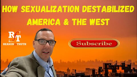 How Sexualization Destabilized America-And The West