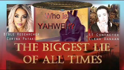WHO IS YAHWEH ? The biggest lie exposed ! - with Bible Researcher Corina Pataki (03 22 2023)