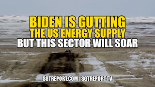 BIDEN IS GUTTING THE U.S. ENERGY SUPPLY