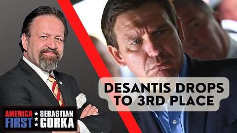 DeSantis drops to 3rd place. Boris Epshteyn with Sebastian Gorka on AMERICA First