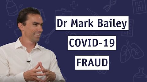 The COVID-19 Fraud with Dr Mark Bailey on Counterspin