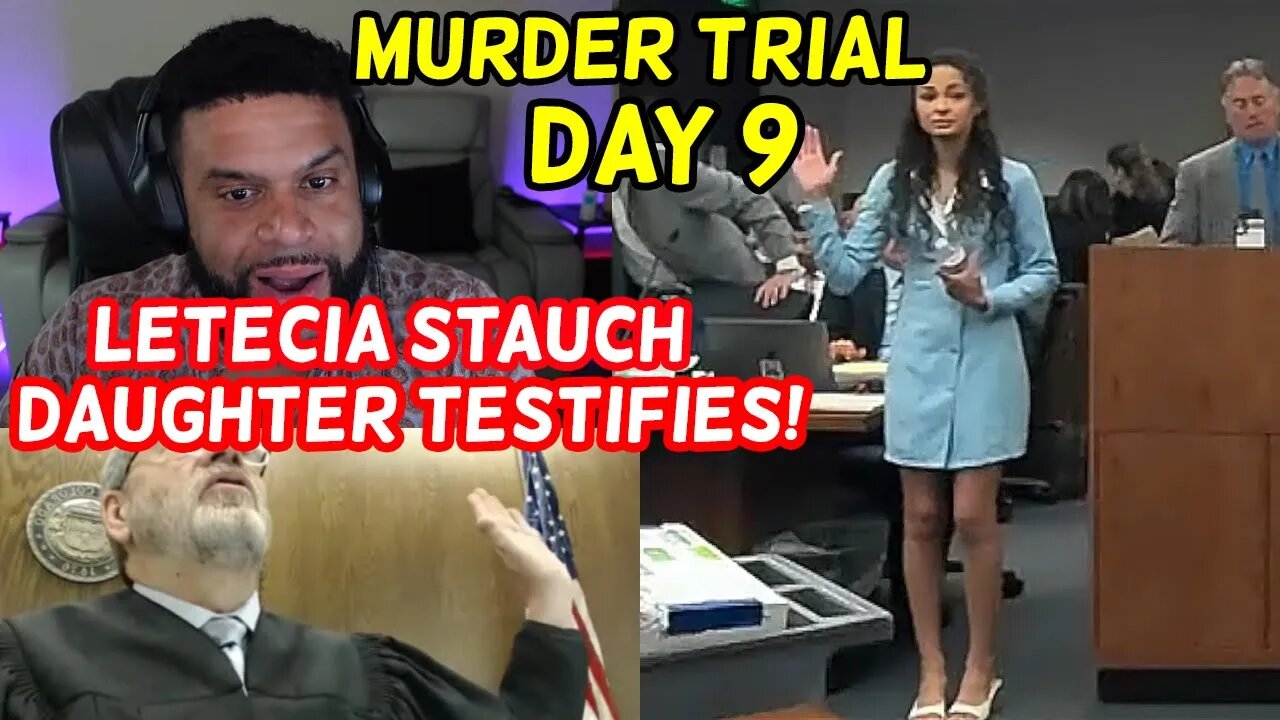 Letecia Stauch DAUGHTER TESTIFIES! HARLEY HUNT MURDER TRIAL DAY 9 ...