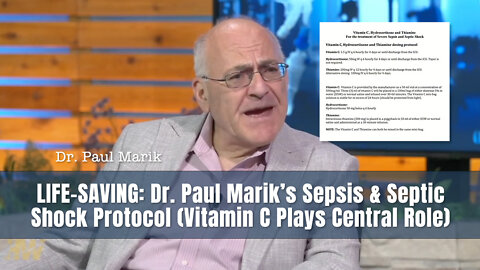 LIFE-SAVING: Dr. Paul Marik’s Sepsis & Septic Shock Protocol (Vitamin C Plays Central Role)