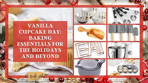 The Teelie Blog | Vanilla Cupcake Day: Baking Essentials for the Holidays and Beyond