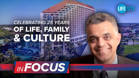 Celebrating 25 years of life, family, and culture | LifeSiteNews: InFocus