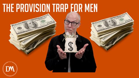 The Provision Trap for Men