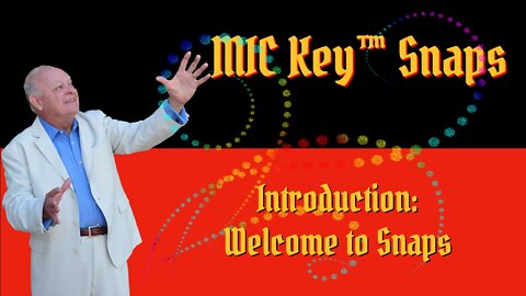 Welcome to Snaps, MIC Key™ Snaps Introduction
